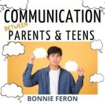 Communication between Parents and Tee..., Bonnie Feron