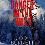 Danger In The Hills, Jodi Burnett