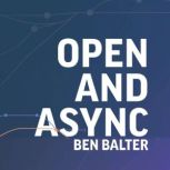 Open and Async, Ben Balter