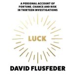 Luck, David Flusfeder