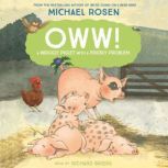 Oww!, Michael Rosen