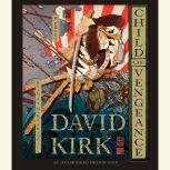 Child of Vengeance, David Kirk