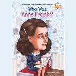 Who Was Anne Frank?, Ann Abramson