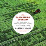 The Sustainable Economy, Robert S. Devine