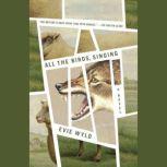 All the Birds, Singing, Evie Wyld