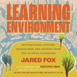 Learning Environment, Jared Fox