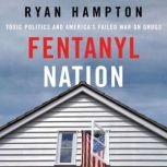 Fentanyl Nation, Ryan Hampton