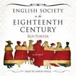 English Society in the Eighteenth Cen..., Roy Porter