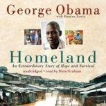 Homeland An Extraordinary Story of Hope and Survival, George Obama with Damien Lewis