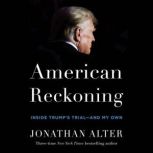 American Reckoning, Jonathan Alter