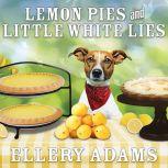 Lemon Pies and Little White Lies, Ellery Adams