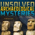 Unsolved Archaeological Mysteries, Michael Capek