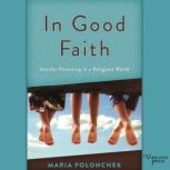 In Good Faith, Maria Polonchek