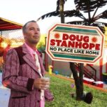 Doug Stanhope No Place Like Home, Doug Stanhope
