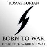 Born to War, Tomas Burian