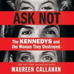 Ask Not, Maureen Callahan