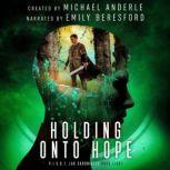 Holding Onto Hope, Michael Anderle