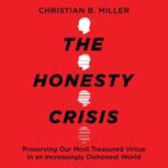 The Honesty Crisis, Christian B. Miller