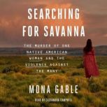 Searching for Savanna, Mona Gable