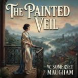 The Painted Veil, W. Somerset Maugham