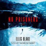 No Prisoners, Ellis Blake