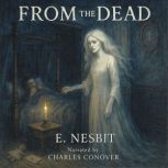 From the Dead, E. Nesbit