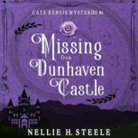 Missing from Dunhaven Castle, Nellie H. Steele