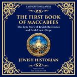 The First Book of Maccabees, Anonymous Jewish Historian