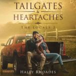 Tailgates and Heartaches, Haley Rhoades