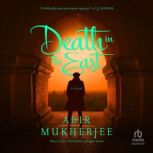 Death in the East, Abir Mukherjee
