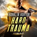Hard Trauma, Franklin Horton