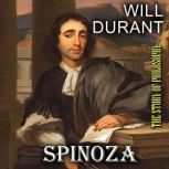 The Story of Philosophy. Spinoza, Will Durant