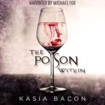 The Poison Within, Kasia Bacon