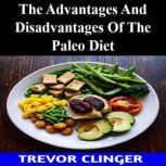 The Advantages And Disadvantages Of T..., Trevor Clinger