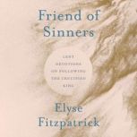 Friend of Sinners, Elyse Fitzpatrick