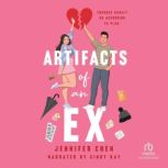Artifacts of an Ex, Jennifer Chen