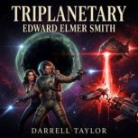 Triplanetary, Edward Elmer Smith