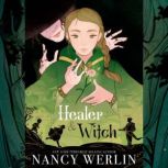 Healer and Witch, Nancy Werlin