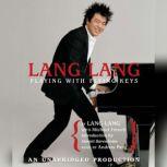 Lang Lang: Playing With Flying Keys, Lang Lang