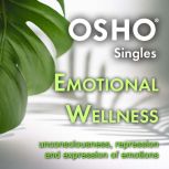 Emotional Wellness, OSHO