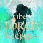 The Torch Keepers, Hosanna Emily