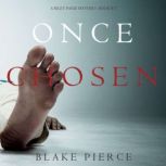 Once Chosen 
, Blake Pierce