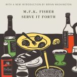 Serve It Forth, M.F.K. Fisher