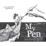 My Pen, Christopher Myers