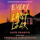 Every Last Liar, Kate Francis
