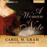 A Woman of Note, Carol M. Cram