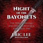 Night of the Bayonets, Eric Lee