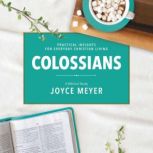 Colossians A Biblical Study, Joyce Meyer