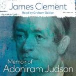 Memoir of Adoniram Judson, J. Clement
