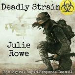 Deadly Strain, Julie Rowe